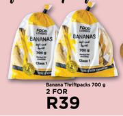 Banana Thriftpacks-For 2 x 700g