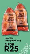 Naartjie Thriftpacks-For 2 x 1Kg