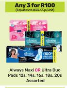 Always Maxi Or Ultra Duo Pads-For Any 3 x 12s/14s/16s/18s/20s