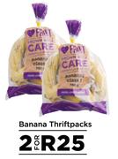 Banana Thriftpacks-For 2