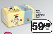 Spar Choice Butter Brick-500g Each