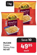 McCain Frozen Skinny Fries-1kg Each