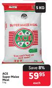Ace Super Maize Meal-5Kg Each