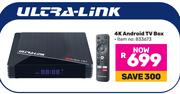 Ultra-Link 4K Android TV Box 