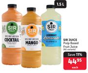 Sir Juice Pulp Based Fruit Juice (All Variants)-1.5L Each