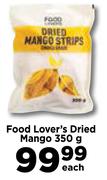 Food Lover's Dried Mango-350g Each