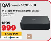 Qwi Powered By Skyworth 4K Google TV Streaming Box-LeapS3