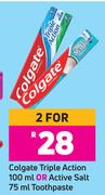 Colgate Triple Action 100 ml Or Active Salt 75ml Toothpaste- For 2