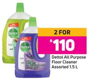 Dettol All Purpose Floor Cleaner Assorted-For 2 x 1.5Ltr