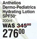 La Roche Posay Anthelios Dermo Pediatrics Hydrating Lotion SPF50+-200ml