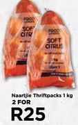 Naartjie Thriftpacks-For 2 x 1kg