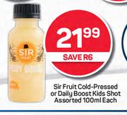 Sir Fruit Cold Pressed Or Daily Boost Kids Shot Assorted-100ml Each