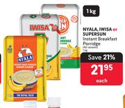 Nyala, Iwisa Or Supersun Instant Breakfast Porridge-1kg Each
