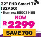 Hisense 32" FHD Smart TV 32A5Q