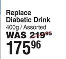 Replace Diabetic Drink Assorted-400g