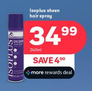 Isoplus Sheen Hair Spray-240ml