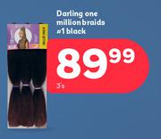 Darling One Million Braids # 1 Black-3's