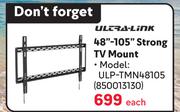 Ultra Link 48"-105" Strong TV Mount ULP-TMN48105