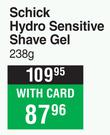 Schick Hydro Sensitive Shave Gel-238g
