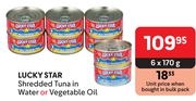 Lucky Star Shredded Tuna In Water Or Vegetable Oil-6 x 170g