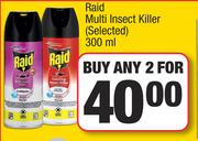 Raid Multi Insect Killer (Selected)-For Any 2 x 300ml