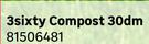 Sixty Compost 30dm 8150648-Each
