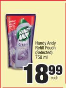 Handy Andy Refill Pouch (Selected)-750ml Each