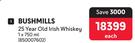 Bushmills 25 year Old Irish Whiskey-750ml