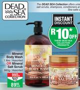 Dead Sea Collection Mineral Body Wash 1Ltr Or Mineral Salt Scrub 660ml-Each
