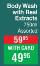 Skin eFX Body Wash With Real Extracts Assorted-750ml