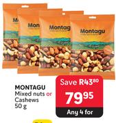 Montagu Mixed Nuts Or Cashews-For Any 4 x 50g