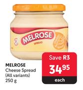 Melrose Cheese Spread (All Variants)-250g Each