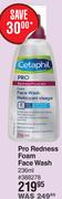 Cetaphil Pro Redness Foam Face Wash-236ml