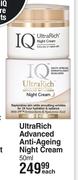 IQ Ultra Rich Advanced Anti Agening Night Cream-50ml Each