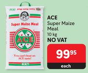 Ace Super Maize Meal-10Kg Each