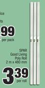Spar Good Living Poly Roll 2m x 480mm-Per Roll