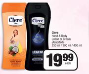 Clere Hand & Body Lotion Or Cream Assorted-250ml/300ml/400ml