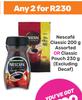 Nescafe Classic 200g Or Classic Pouch 230g-For Any 2