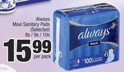 Always Maxi Sanitary Pads-8s/9s/10s Per Pack