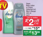 Dawn Body Lotion Or Cream-400ml Each