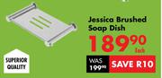 Jessica Brushed Soap Dish