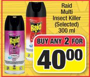 Raid Multi Insect Killer-For Any 2 x 300ml