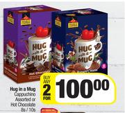 House Of Coffees Hug In A Mug Cappuchino Or Hot Chocolate-For 2 x 8s/10s