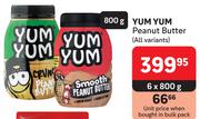 Yum Yum Peanut Butter (All Variants)-6 x 800g