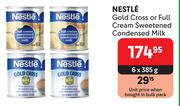 Nestle Gold Cross Or Full Cream Sweetened Condensed Milk-6 x 385g