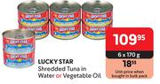 Lucky Star Shredded Tuna In Water Or Vegetable Oil-6 x 170g