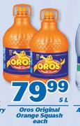 Oros Original Orange Squash-5Ltr Each