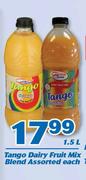 Tango Dairy Fruit Mix Blend-1.5Ltr Each