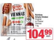 Rainbow Simply Chicken Original Or Cheese Viennas-1Kg