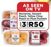 Nectarine, Desert Peach, Yellow Cling Peach Or Plum Punnets-For Any 3
